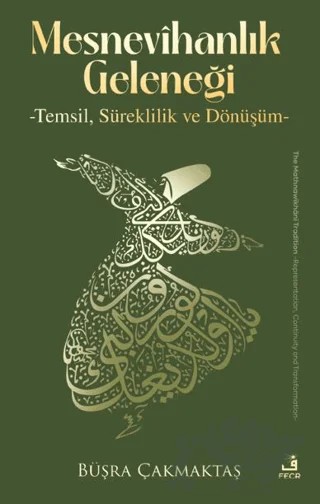 Mesnevihanlık Geleneği – Büşra Çakmaktaş – Fecr Yayınları kitap kapağı