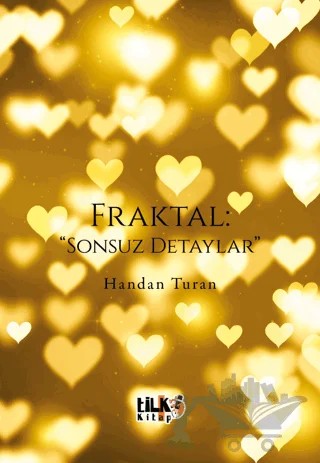Fraktal Sonsuz Detaylar – Handan Turan – Tilki Kitap kitap kapağı