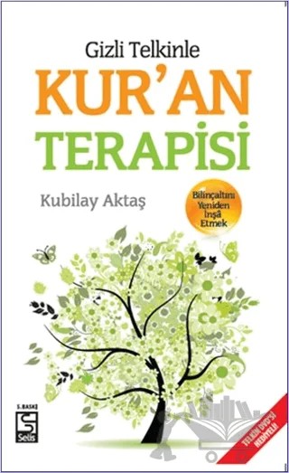 Gizli Telkinle Kur'an Terapisi – Kubilay Aktaş – Selis Kitaplar kitap kapağı