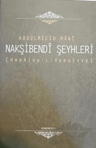Nakşibendi Şeyhleri Hadaiku'l Verdiyye – Abdülmecid Hani – Semerkand Yayınları kitap kapağı