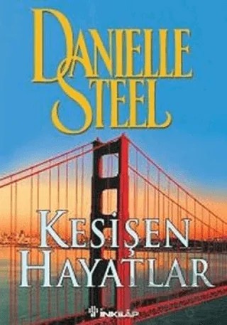 Kesişen Hayatlar – Danielle Steel – İnkılap Kitabevi kitap kapağı