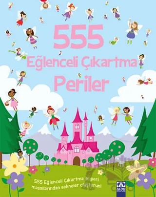 555 Eğlenceli Çıkartma - Periler – Kolektif – Altın Kitaplar kitap kapağı