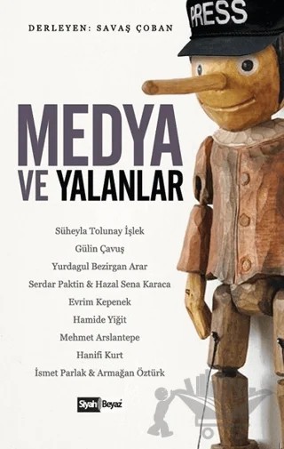 Medya ve Yalanlar – Savaş Çoban – Siyah Beyaz Yayınları kitap kapağı