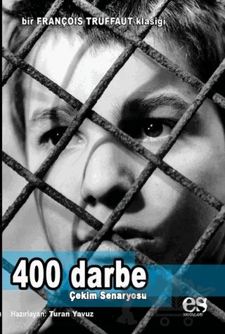 400 Darbe - Çekim Senaryosu – Turan Yavuz – Es Yayınları kitap kapağı