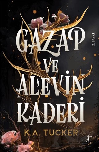 Gazap ve Alevin Kaderi – K. A. Tucker – Artemis Yayınları kitap kapağı