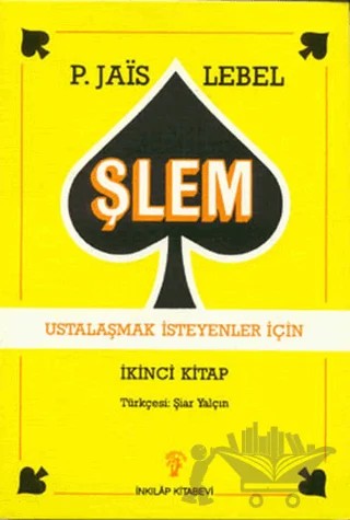 Şlem - Ustalaşmak İsteyenler İçin – Michel Lebel – İnkılap Kitabevi kitap kapağı