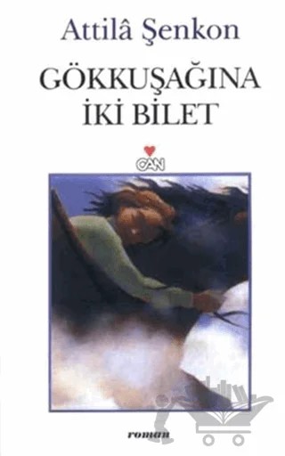 Gökkuşağına İki Bilet – Attila Şenkon – Can Yayınları kitap kapağı