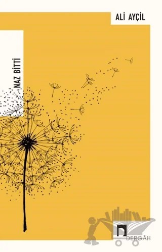 Naz Bitti – Ali Ayçil – Dergah Yayınları kitap kapağı