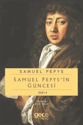 Samuel Pepypsin Güncesi Cilt 1 – Samuel Pepys – Gece Kitaplığı kitap kapağı
