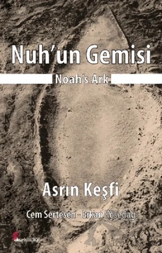 Nuh'un Gemisi - Noah's Ark – Cem Sertesen, Erkan Kösedağ – Okur Kitaplığı kitap kapağı