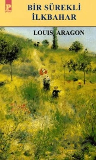 Bir Sürekli İlkbahar – Louis Aragon – Payel Yayınları kitap kapağı