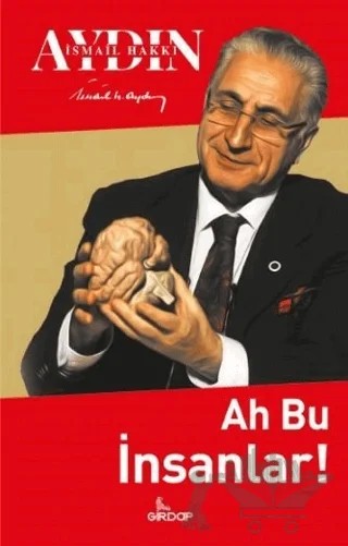Ah Bu İnsanlar! – İsmail Hakkı Aydın – Girdap Kitap kitap kapağı