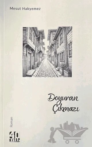 Doyuran Çıkmazı – Mesut Hakyemez – 40 Kitap kitap kapağı
