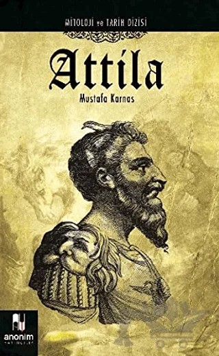 Attila – Mustafa Karnas – Anonim Yayıncılık kitap kapağı
