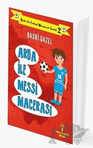 Arda ile Messi Macerası - Arda ile Futbol Macerası Serisi 2 – Basri Gazel – Serencam Çocuk kitap kapağı