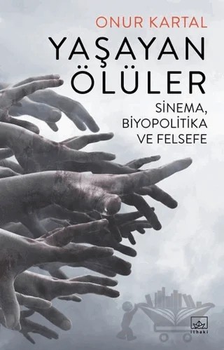 Yaşayan Ölüler – Onur Kartal – İthaki Yayınları kitap kapağı