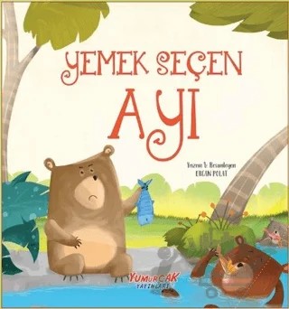 Yemek Seçen Ayı – Ercan Polat – Yumurcak Yayınları kitap kapağı