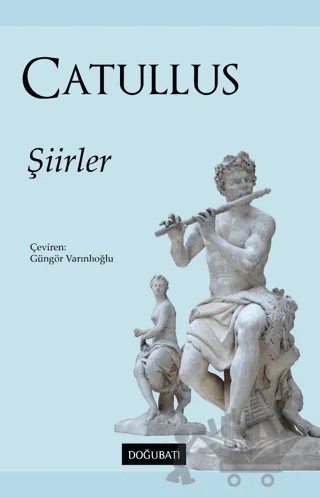 Şiirler – Gaius Valerius Catullus – Doğu Batı Yayınları kitap kapağı