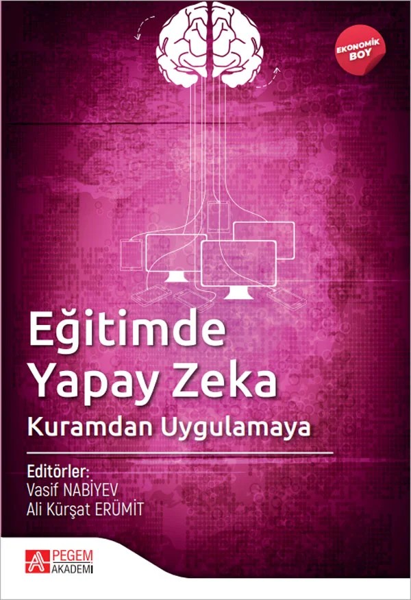 Eğitimde Yapay Zeka Kuramdan Uygulamaya (Ekonomik Boy) – Pegem Akademi Yayıncılık kitap kapağı