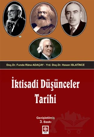 İktisadi Düşünceler Tarihi – Funda Rana Adaçay, Hasan Islatince – Ekin Basım Yayın kitap kapağı