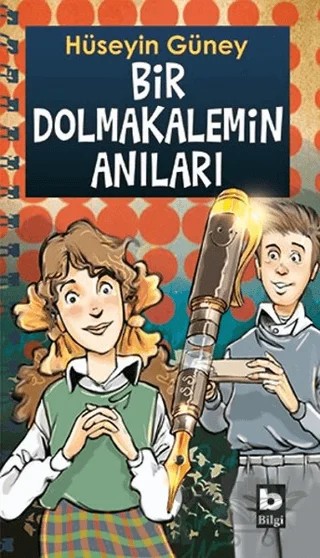 Bir Dolmakalemin Anıları – Hüseyin Güney – Bilgi Yayınevi kitap kapağı