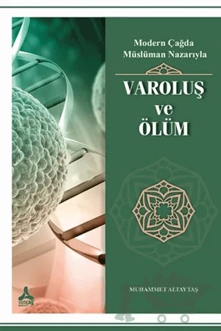 Modern Çağda Müslüman Nazarıyla Varoluş ve Ölüm – Muhammet Altaytaş – Sonçağ Yayınları kitap kapağı
