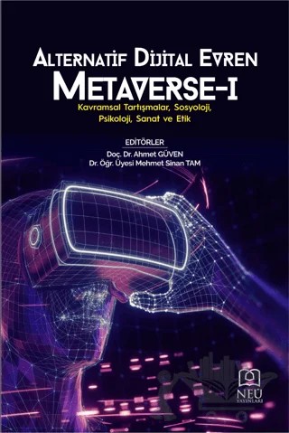 Alternatif Dijital Evren Metaverse - 1 – Kolektif – Necmettin Erbakan Üniversitesi Yayınları kitap kapağı