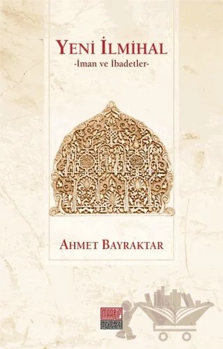 Yeni İlmihal – Ahmet Bayraktar – Maarif Mektepleri kitap kapağı