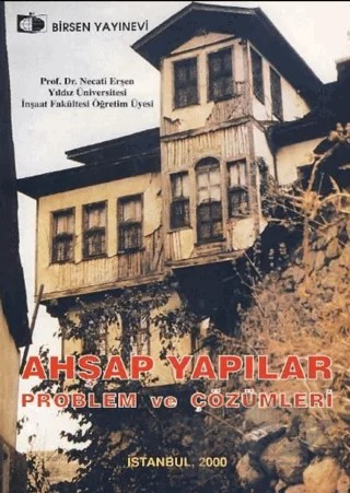 Ahşap Yapılar Problem ve Çözümleri – Necati Erşen – Birsen Yayınevi kitap kapağı