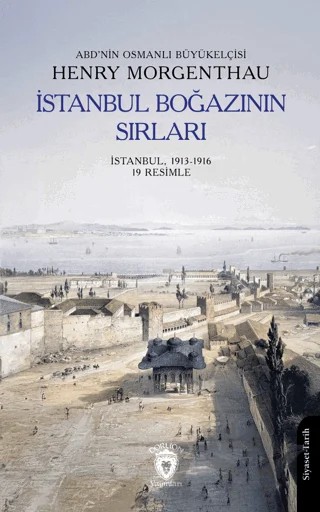 İstanbul Boğazının Sırları – Henry Morgenthau – Dorlion Yayınları kitap kapağı