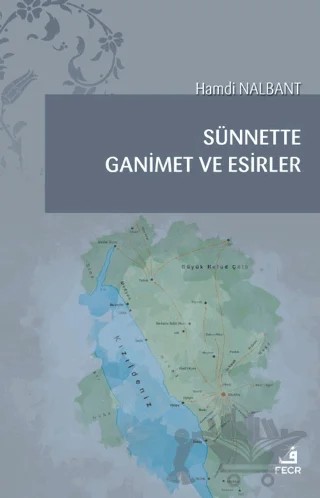 Sünnette Ganimet ve Esirler – Hamdi Nalbant – Fecr Yayınları kitap kapağı