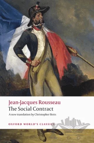 Discourse On Political Economy and The Social Contract – Jean-Jacques Rousseau – Oxford University Press - Classics kitap kapağı