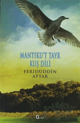 Mantıku’t Tayr Kuş Dili – Feridüddin-i Attar – Araf Yayınları kitap kapağı