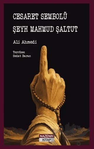 Cesaret Sembolü Şeyh Mahmud Şaltut – Ali Ahmedi – Nazenin Kitap kitap kapağı