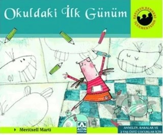Okuldaki İlk Günüm – Meritxell Marti – Altın Kitaplar kitap kapağı