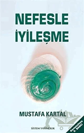 Nefesle İyileşme – Mustafa Kartal – Sistem Yayıncılık kitap kapağı