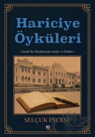Hariciye Öyküleri – Selçuk İncesu – İleri Yayınları kitap kapağı