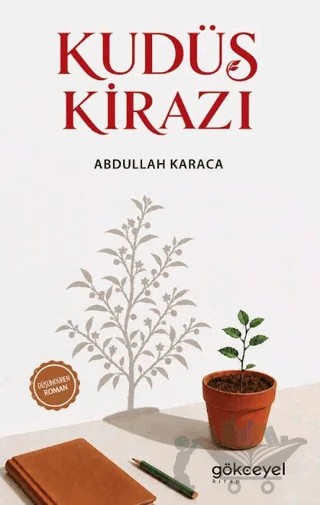 Kudüs Kirazı – Abdullah Karaca – Gökçeyel Kitap kitap kapağı