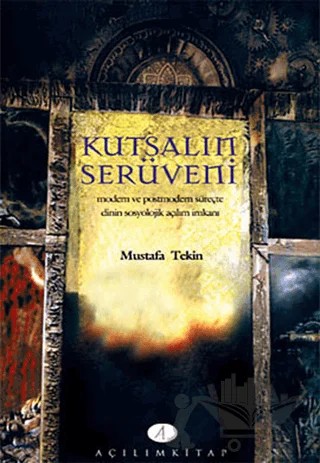 Kutsalın Serüveni – Mustafa Tekin – Açılım Kitap kitap kapağı