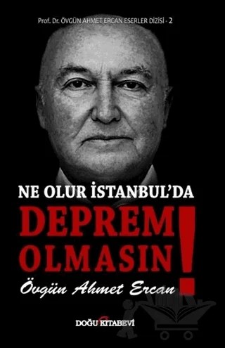 Ne Olur İstanbul'da Deprem Olmasın! – Övgün Ahmet Ercan – Doğu Kitabevi kitap kapağı