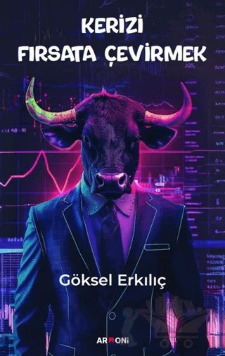 Kerizi Fırsata Çevirmek – Göksel Erkılıç – Armoni Yayıncılık kitap kapağı