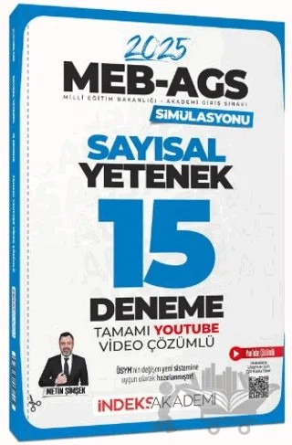 2025 MEB-AGS Simülasyonu Sayısal Yetenek 15 Deneme Çözümlü – Metin Şimşek – İndeks Akademi Yayıncılık kitap kapağı
