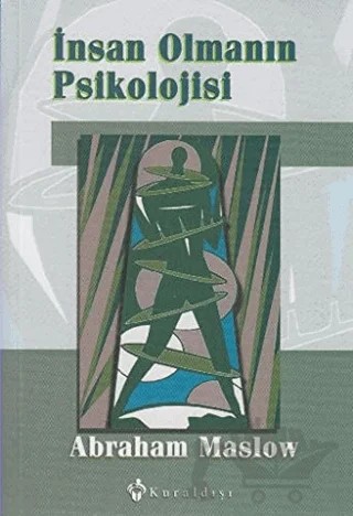İnsan Olmanın Psikolojisi – Abraham Maslow – Kuraldışı Yayınevi kitap kapağı