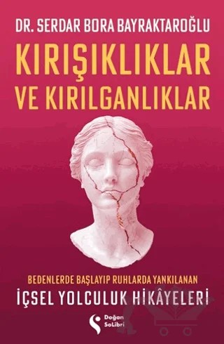 Kırışıklıklar ve Kırılganlıklar – Serdar Bora Bayraktaroğlu – Doğan Solibri kitap kapağı