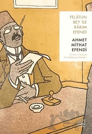 Felatun Bey ile Rakım Efendi – Ahmet Mithat Efendi – İthaki Yayınları kitap kapağı