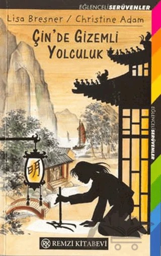 Çin’de Gizemli Yolculuk – Lisa Bresner – Remzi Kitabevi kitap kapağı