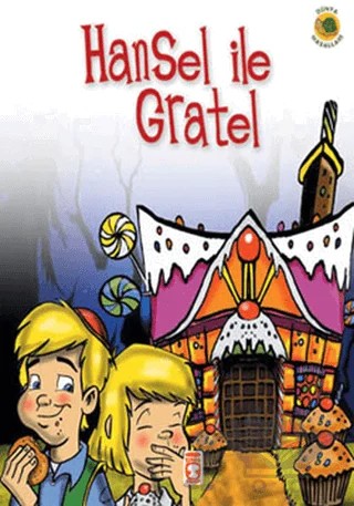 Hansel ile Gratel – Grimm Kardeşler – Timaş Çocuk kitap kapağı