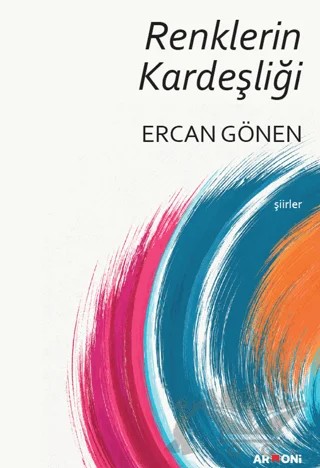 Renklerin Kardeşliği – Ercan Gönen – Armoni Yayıncılık kitap kapağı