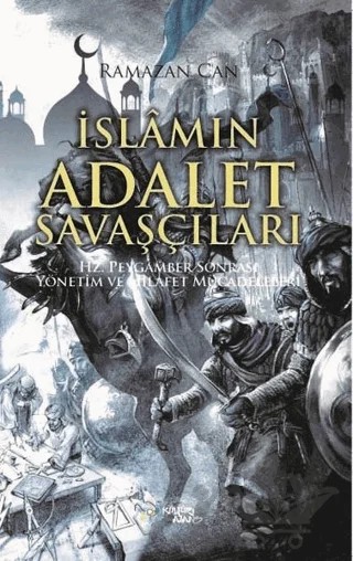 İslamın Adalet Savaşçıları – Ramazan Can – Kültür Ajans Yayınları kitap kapağı