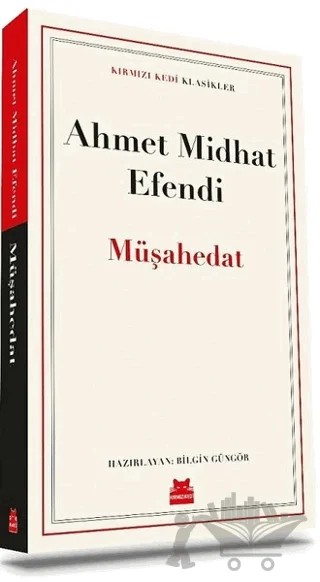 Müşahedat – Ahmet Midhat Efendi – Kırmızı Kedi Yayınevi kitap kapağı